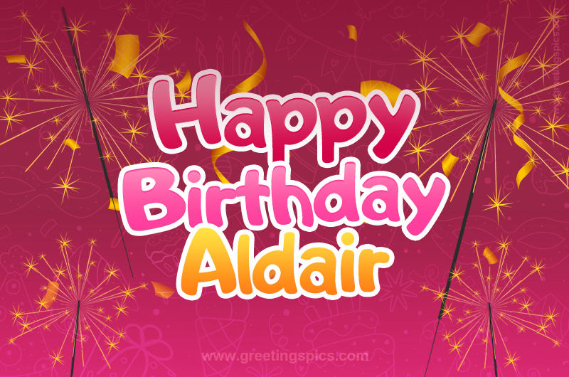 Happy Birthday Aldair Image with sparklers