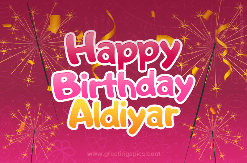 Happy Birthday Aldiyar Image with sparklers