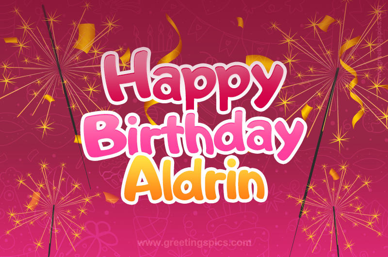 Happy Birthday Aldrin Image with sparklers