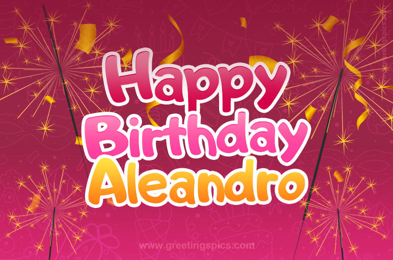 Happy Birthday Aleandro Image with sparklers