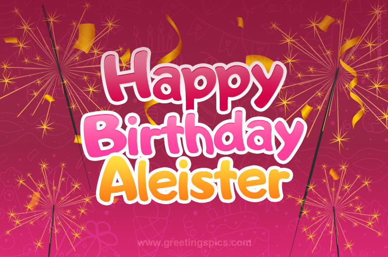 Happy Birthday Aleister Image with sparklers