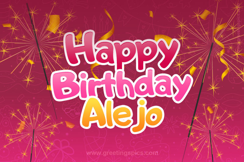 Happy Birthday Alejo Image with sparklers