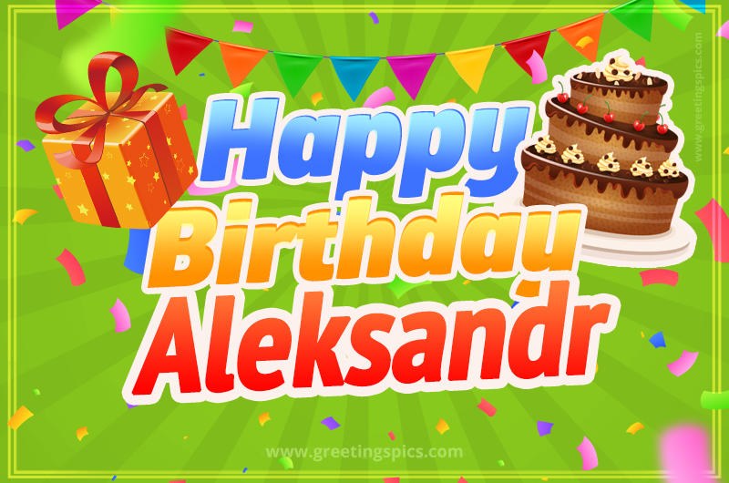 Happy Birthday Aleksandr picture with flags, chocolate cake and gift box