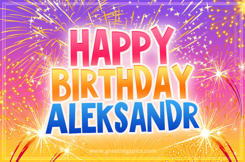 Happy Birthday Aleksandr Picture with fireworks