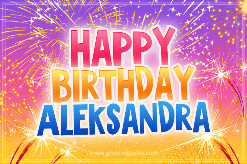 Happy Birthday Aleksandra Picture with fireworks