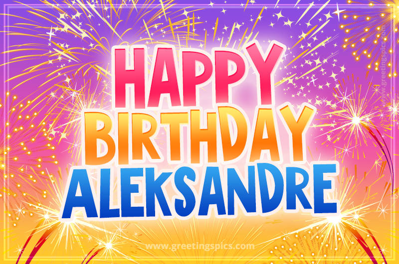 Happy Birthday Aleksandre Picture with fireworks