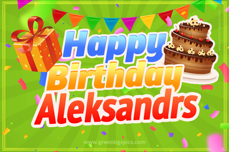 Happy Birthday Aleksandrs picture with flags, chocolate cake and gift box