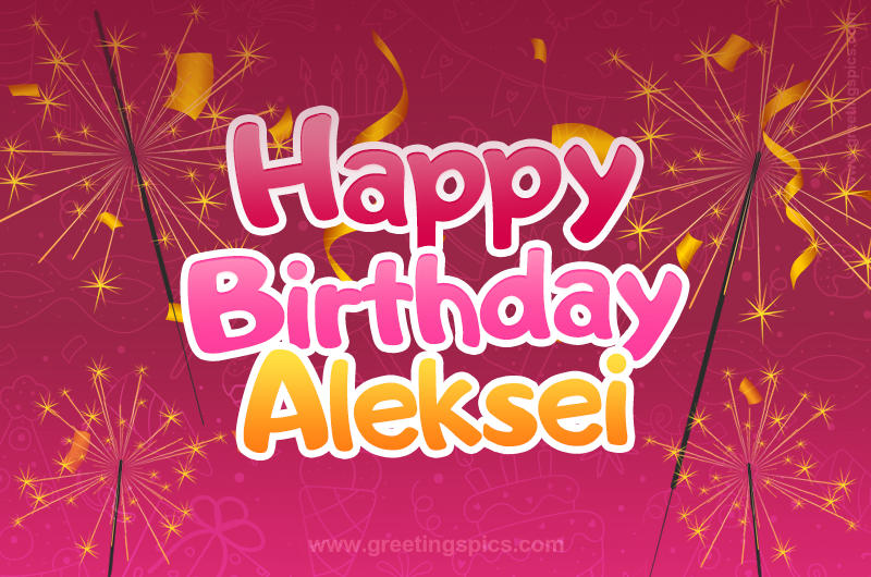 Happy Birthday Aleksei Image with sparklers