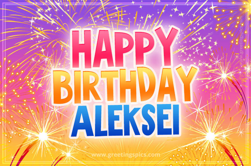 Happy Birthday Aleksei Picture with fireworks