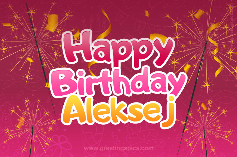 Happy Birthday Aleksej Image with sparklers