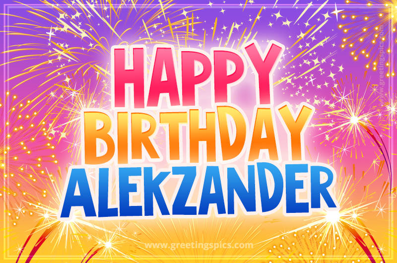 Happy Birthday Alekzander Picture with fireworks