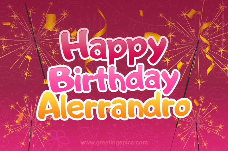 Happy Birthday Alerrandro Image with sparklers