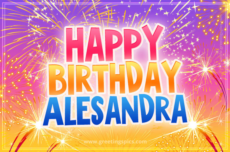 Happy Birthday Alesandra Picture with fireworks