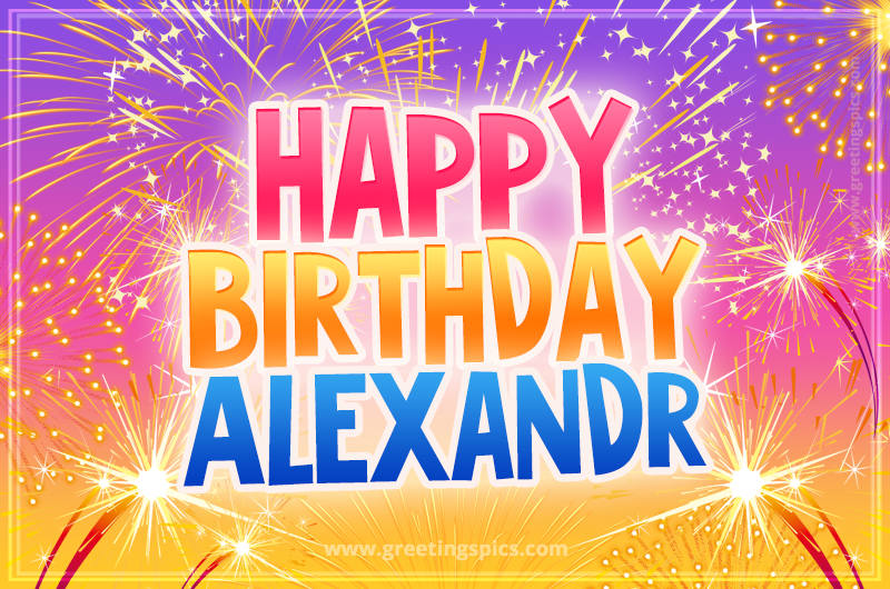 Happy Birthday Alexandr Picture with fireworks