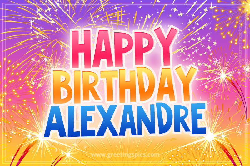 Happy Birthday Alexandre Picture with fireworks