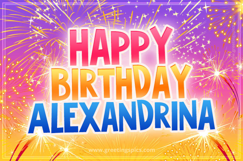 Happy Birthday Alexandrina Picture with fireworks