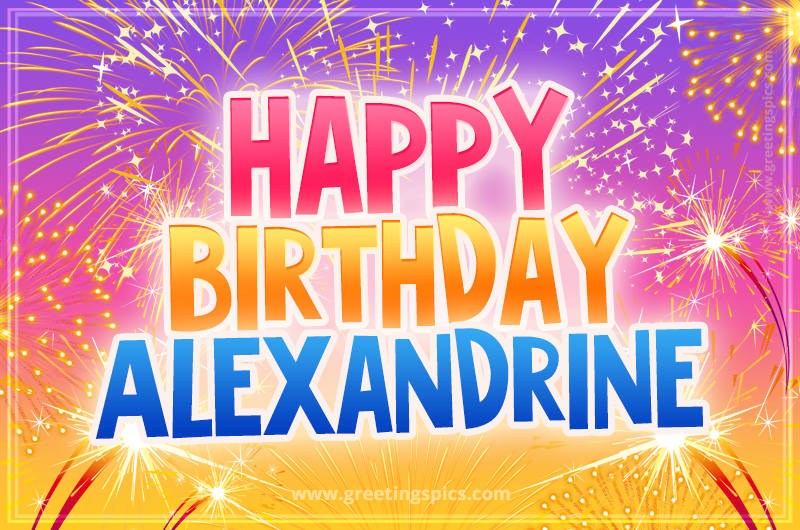 Happy Birthday Alexandrine Picture with fireworks