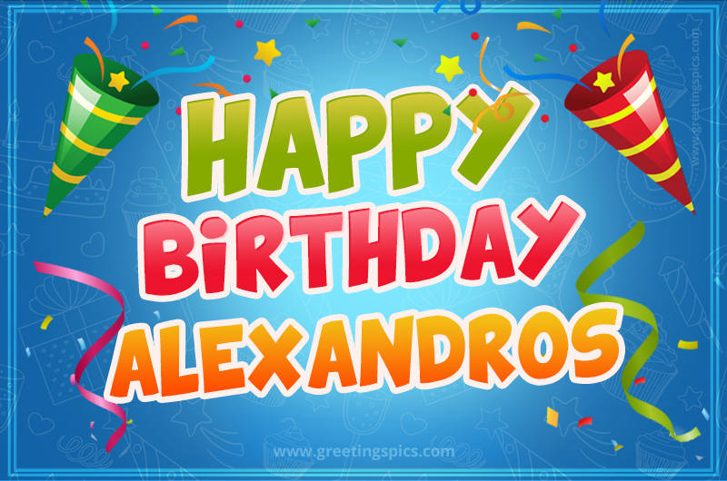 Happy Birthday Alexandros picture with confetti and party poppers