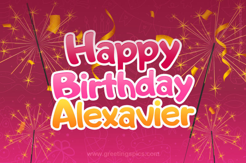 Happy Birthday Alexavier Image with sparklers