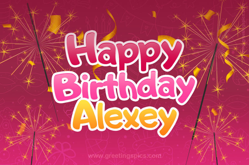 Happy Birthday Alexey Image with sparklers