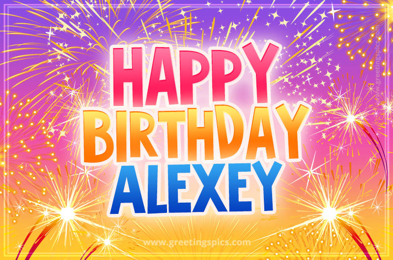 Happy Birthday Alexey Picture with fireworks