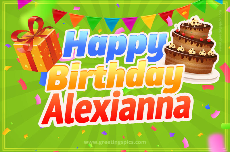 Happy Birthday Alexianna picture with flags, chocolate cake and gift box