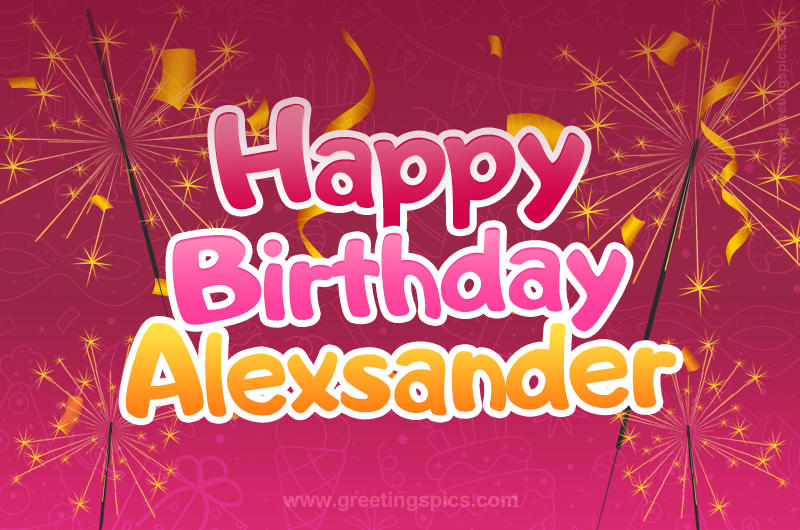 Happy Birthday Alexsander Image with sparklers