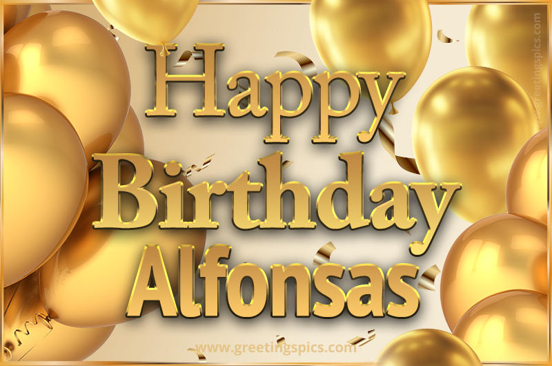 Happy Birthday Alfonsas Card with golden confetti and balloons