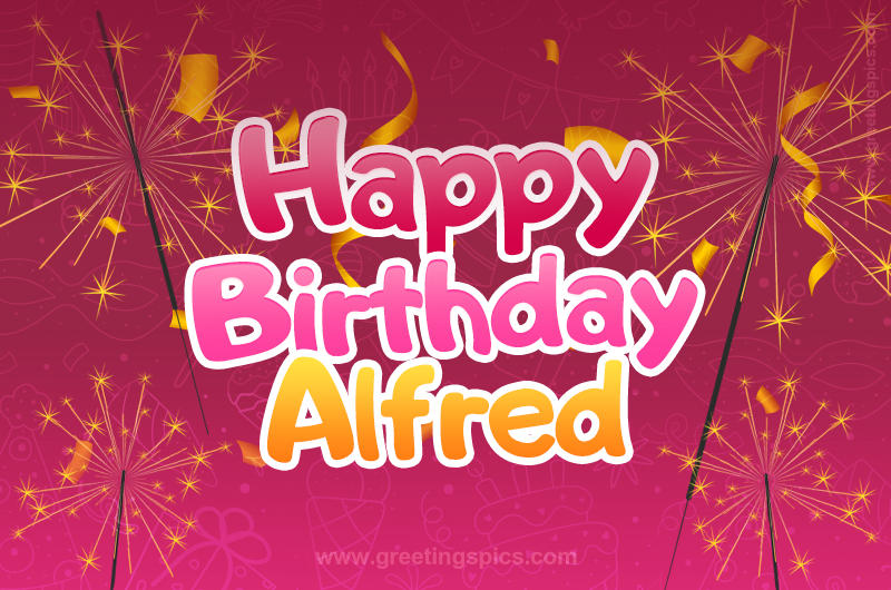 Happy Birthday Alfred Image with sparklers