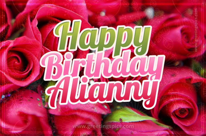 Happy Birthday Alianny beautiful Image with red roses