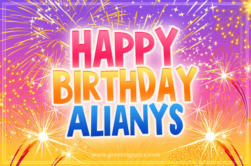 Happy Birthday Alianys Picture with fireworks