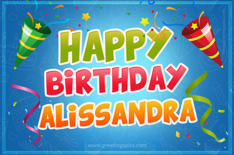 Happy Birthday Alissandra picture with confetti and party poppers