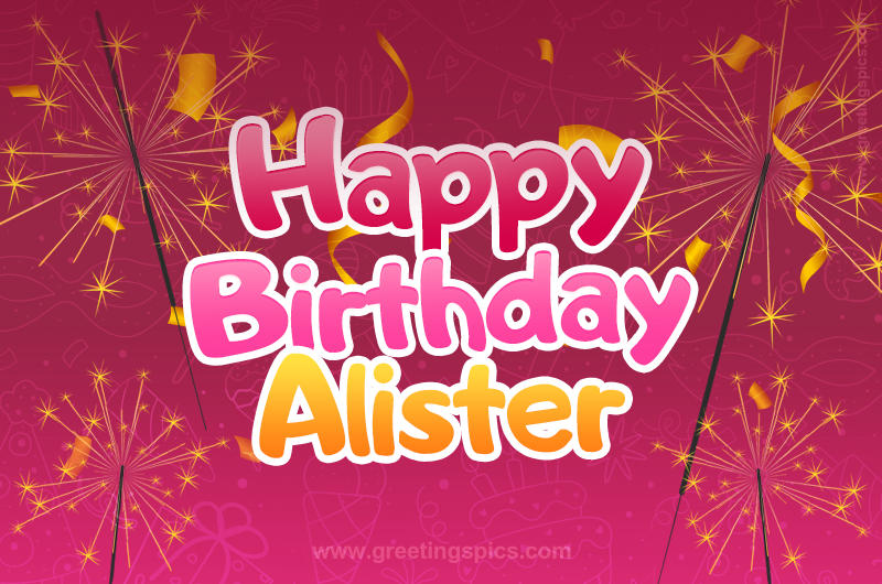 Happy Birthday Alister Image with sparklers