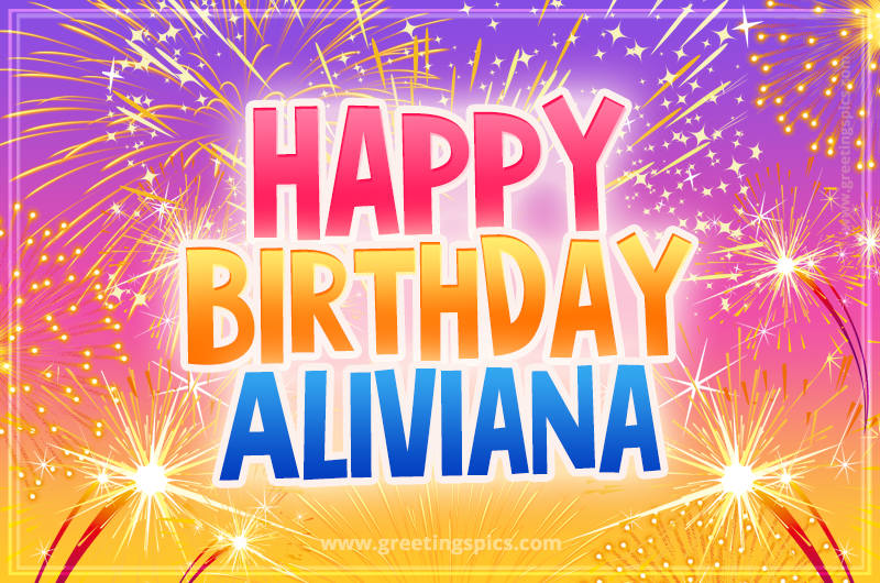 Happy Birthday Aliviana Picture with fireworks