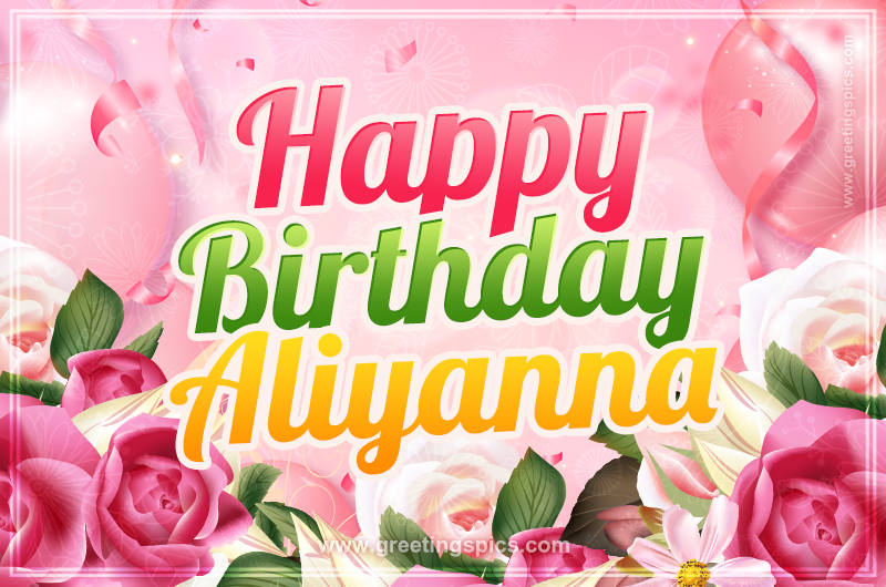 Image with gentle pink background and flowers Happy Birthday Aliyanna