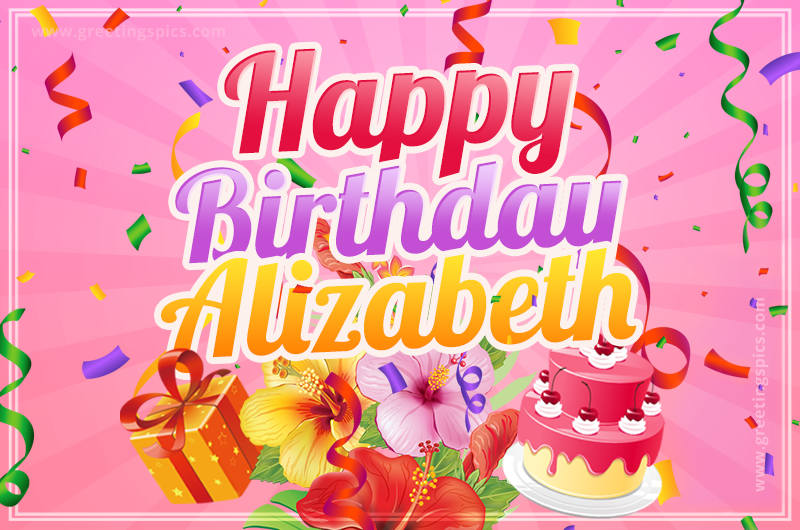 Beautiful Birthday Card for Alizabeth with Cake and bouquet of flowers