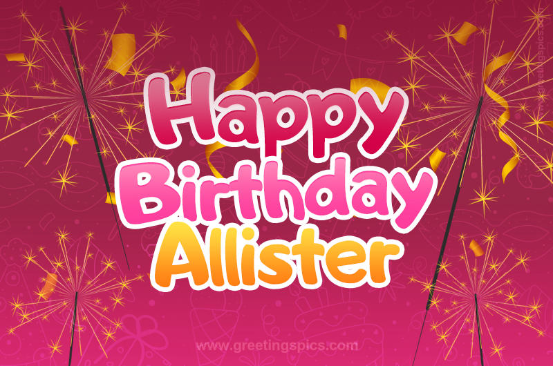 Happy Birthday Allister Image with sparklers