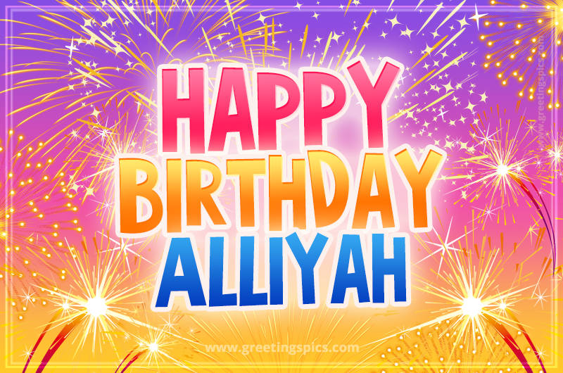 Happy Birthday Alliyah Picture with fireworks