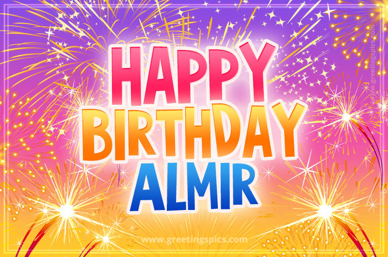 Happy Birthday Almir Picture with fireworks