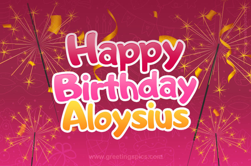 Happy Birthday Aloysius Image with sparklers