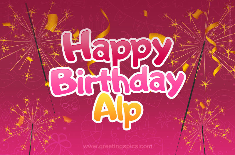 Happy Birthday Alp Image with sparklers