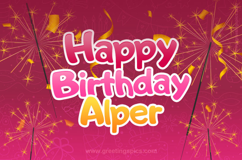 Happy Birthday Alper Image with sparklers