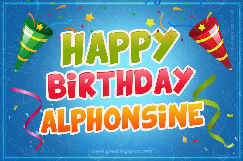 Happy Birthday Alphonsine picture with confetti and party poppers