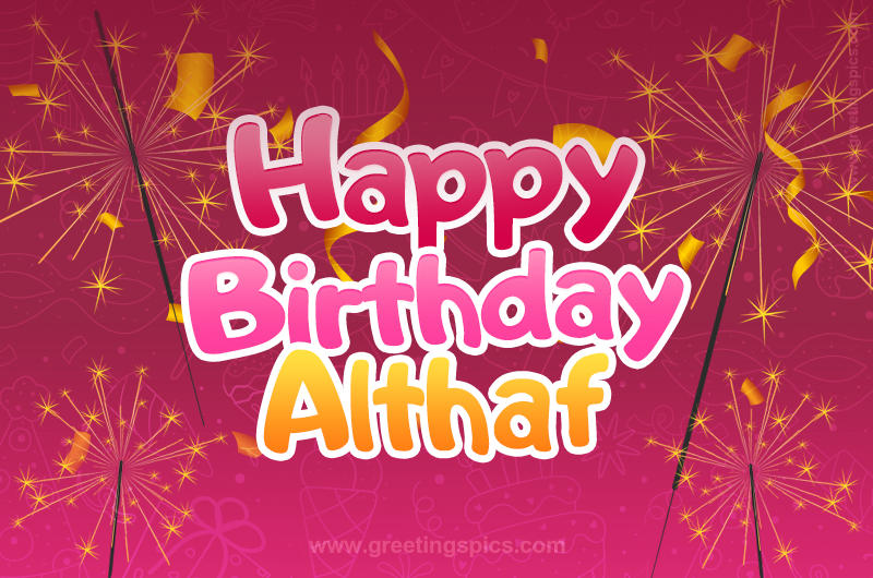 Happy Birthday Althaf Image with sparklers