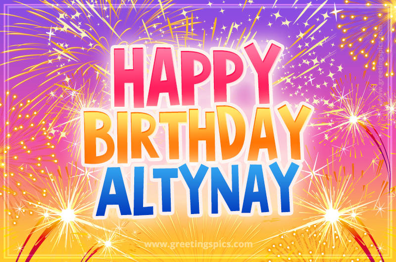 Happy Birthday Altynay Picture with fireworks