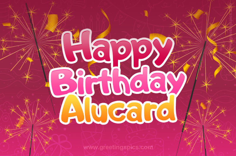 Happy Birthday Alucard Image with sparklers