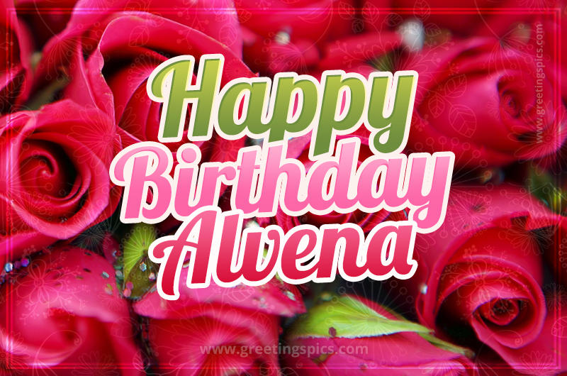 Happy Birthday Alvena beautiful Image with red roses