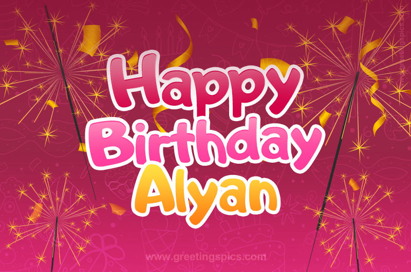 Happy Birthday Alyan Image with sparklers