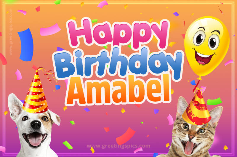 Happy Birthday Amabel Funny Image with cat and dog