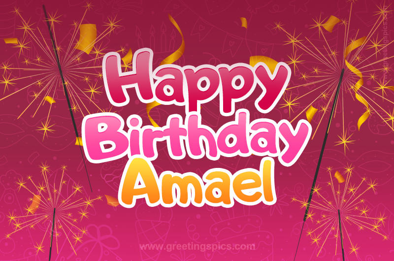 Happy Birthday Amael Image with sparklers